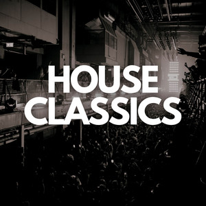 HOUSE CLASSICS | 80's - 2020's - playlist by Erwin Oliveira | Spotify