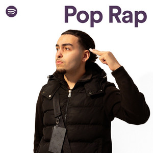 Pop Rap - playlist by Spotify | Spotify