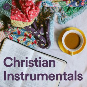 Christian Instrumentals - playlist by Spotify | Spotify