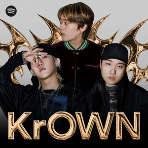 KrOWN - playlist by Spotify | Spotify