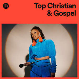 Top Christian & Gospel - playlist by Spotify | Spotify