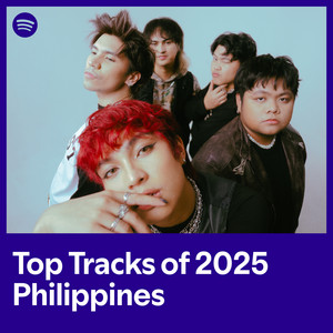 Top Tracks of 2025 Philippines | Spotify Playlist