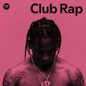 Club Rap | Spotify Playlist