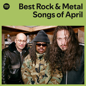 Best Rock & Metal Songs of April