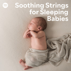 Soothing Strings for Sleeping Babies, Play this Music playlist on doob.fm