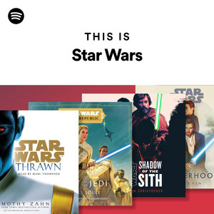 This Is Star Wars - playlist by Spotify | Spotify