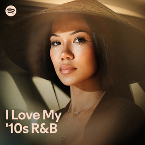 I Love My '10s R&B