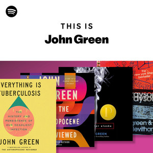 This Is John Green | Spotify Playlist