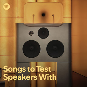 Songs to Test Speakers With