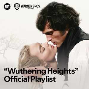 "Wuthering Heights" Official Playlist