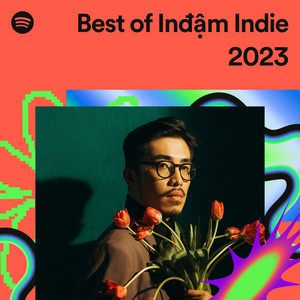 Best of Inđậm Indie 2023 | Spotify Playlist