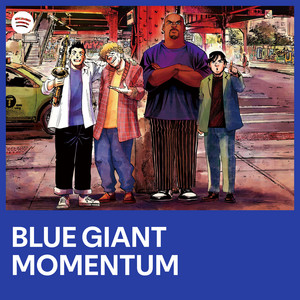 BLUE GIANT MOMENTUM | Spotify Playlist