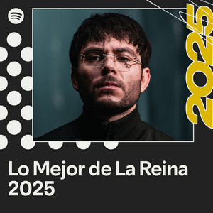 Lo Mejor de La Reina 2025