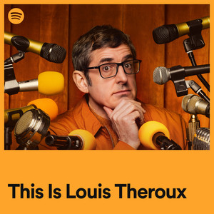This Is Louis Theroux | Spotify Playlist