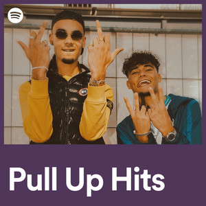 Pull Up Hits - playlist by Spotify | Spotify