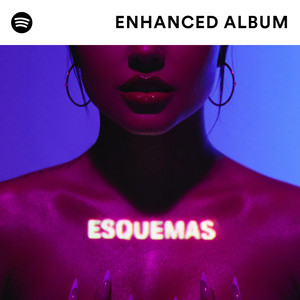 Becky G presents Esquemas, the Enhanced Album - playlist by Spotify