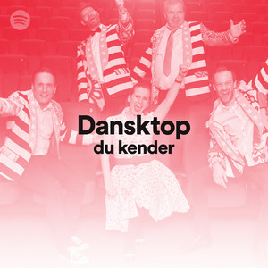 Dansktop du kender - playlist by Spotify | Spotify