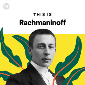 This Is Rachmaninoff | Spotify Playlist
