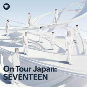 On Tour Japan: SEVENTEEN | Spotify Playlist