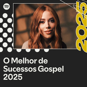 O Melhor de Sucessos Gospel 2025