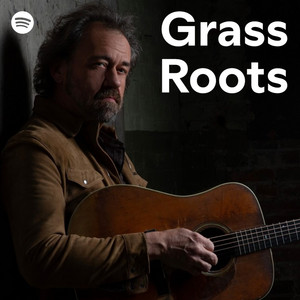 Grass Roots - playlist by Spotify | Spotify