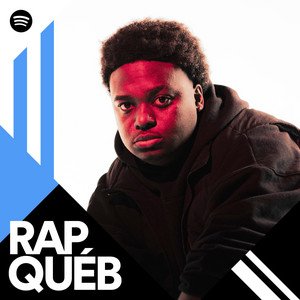 Rap québ - playlist by Spotify | Spotify