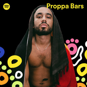 Proppa Bars - playlist by Spotify | Spotify