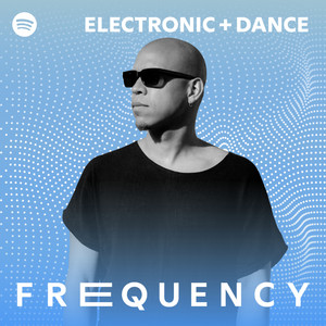 Electronic + Dance Frequency