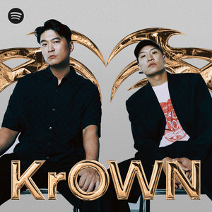 KrOWN - playlist by Spotify | Spotify