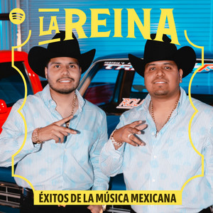 La Reina: Éxitos de la Música Mexicana
