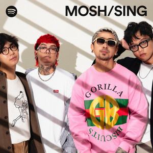 MOSH/SING - playlist by Spotify | Spotify