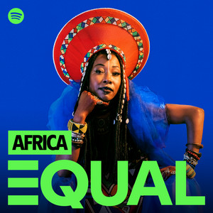 EQUAL Africa | Spotify Playlist