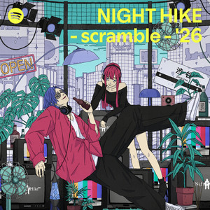 NIGHT HIKE - scramble - '26 | Spotify Playlist