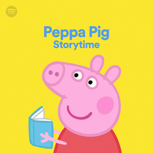 Peppa Pig Storytime - 48 Songs | Spotify Playlist