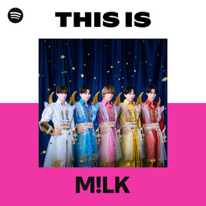 M!LK | Spotify