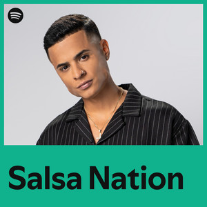 Salsa Nation - Top 100 Songs | Spotify Playlist