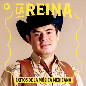 La Reina: Éxitos de la Música Mexicana