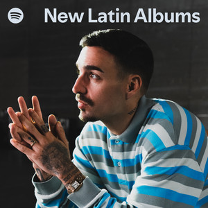 New Latin Albums | Spotify Playlist