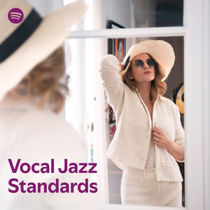 Vocal Jazz Standards | Spotify Playlist