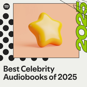 Best Celebrity Audiobooks of 2025 | Spotify Playlist
