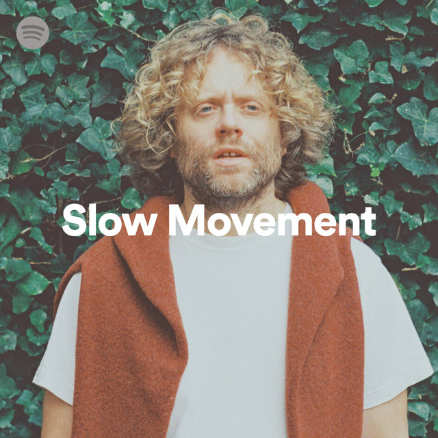 Slow Movement Spotify Playlist