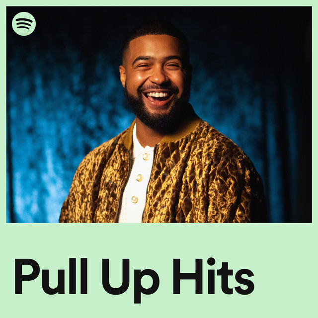 Pull Up Hits | Spotify Playlist