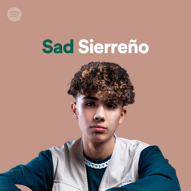 Sad Sierreño | Spotify Playlist