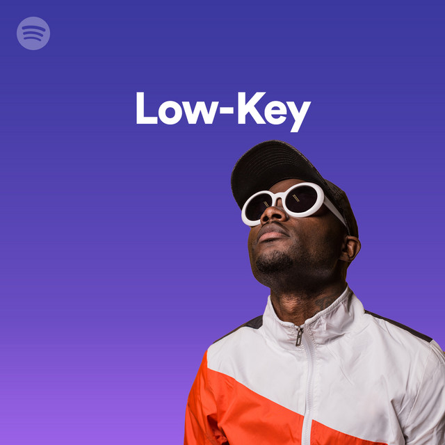 Low Key Spotify Playlist