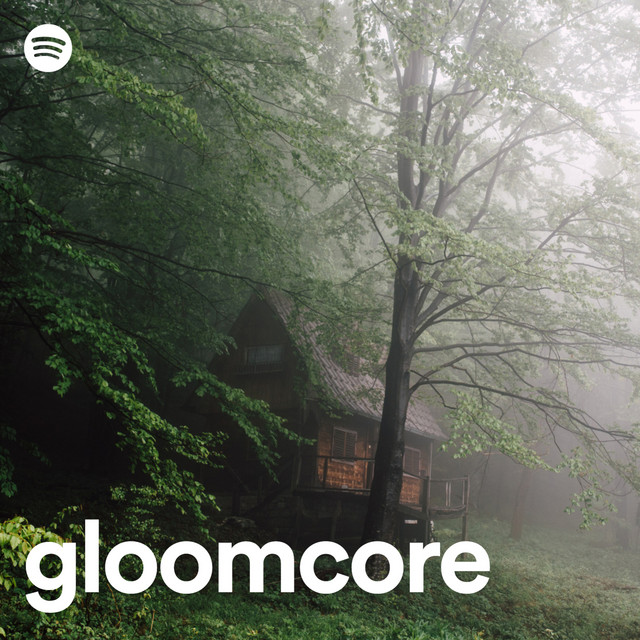 gloomcore | Spotify Playlist