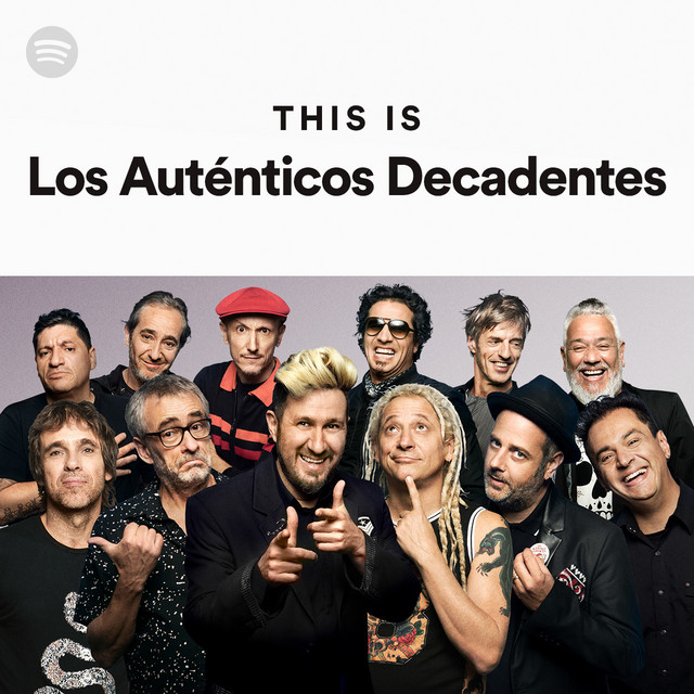 This Is: Los Auténticos Decadentes