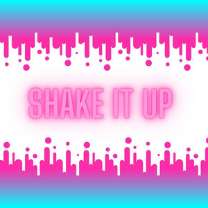 Shake It Up