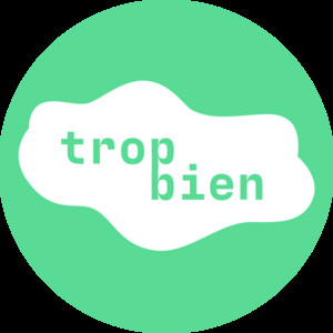 trop bien
