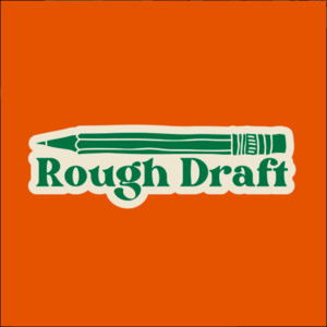 Rough Draft HQ on Spotify