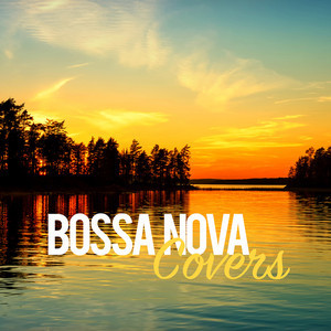 Bossa Nova Covers